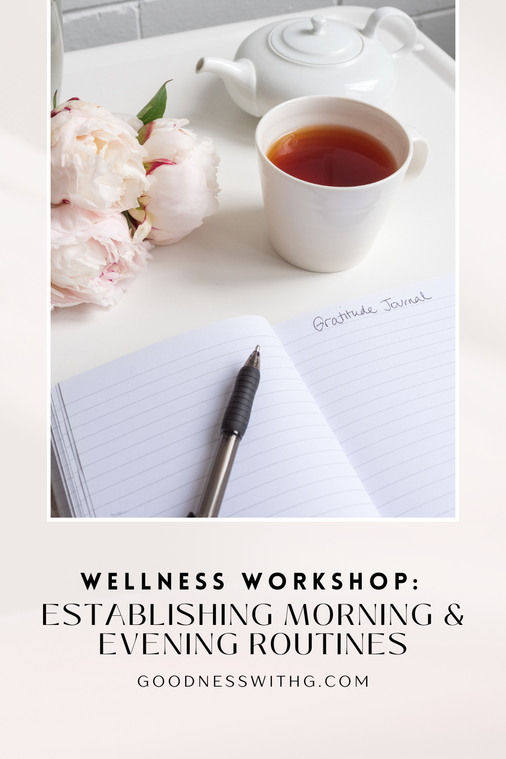 Wellness Workshop: Establishing Morning & Evening Routines