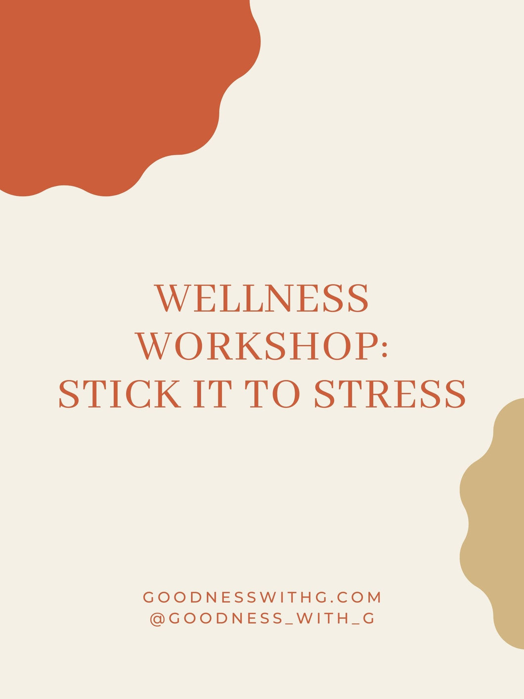 Wellness Workshop: Stick It To Stress